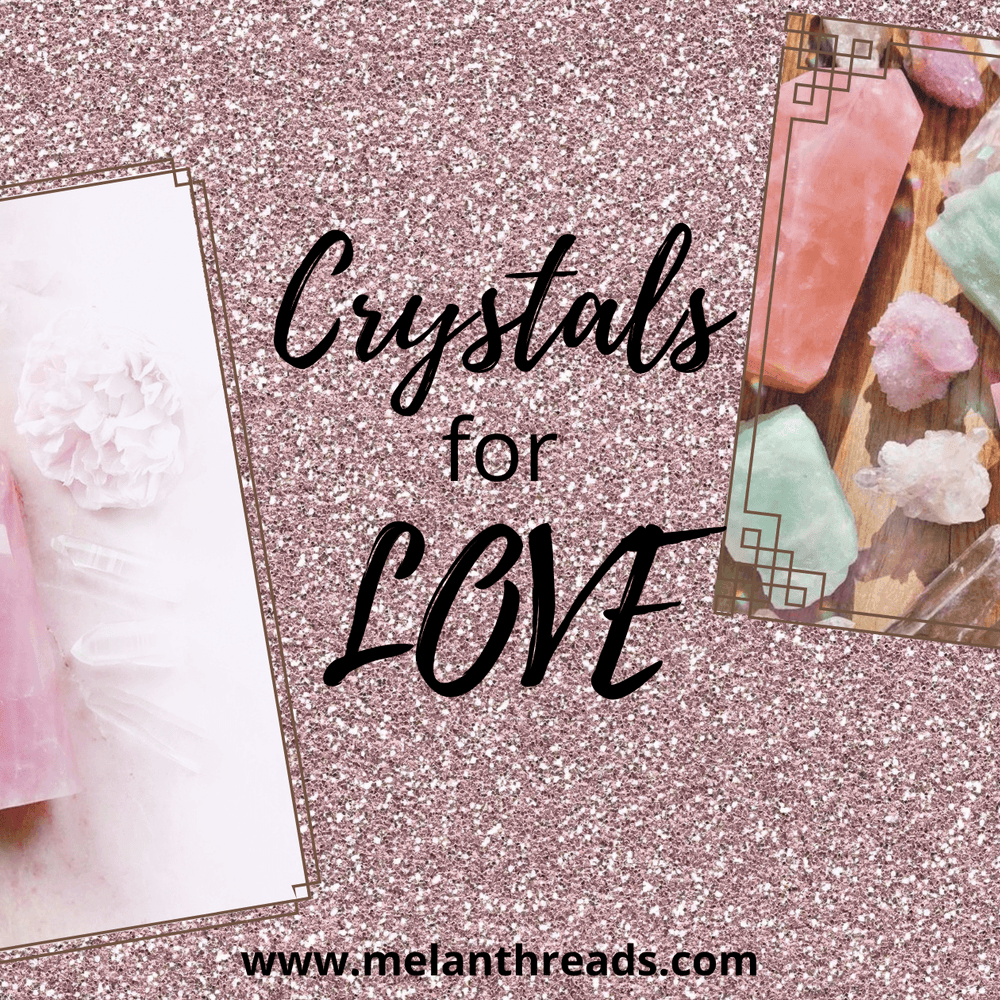 Crystals for Love - Melan Threads