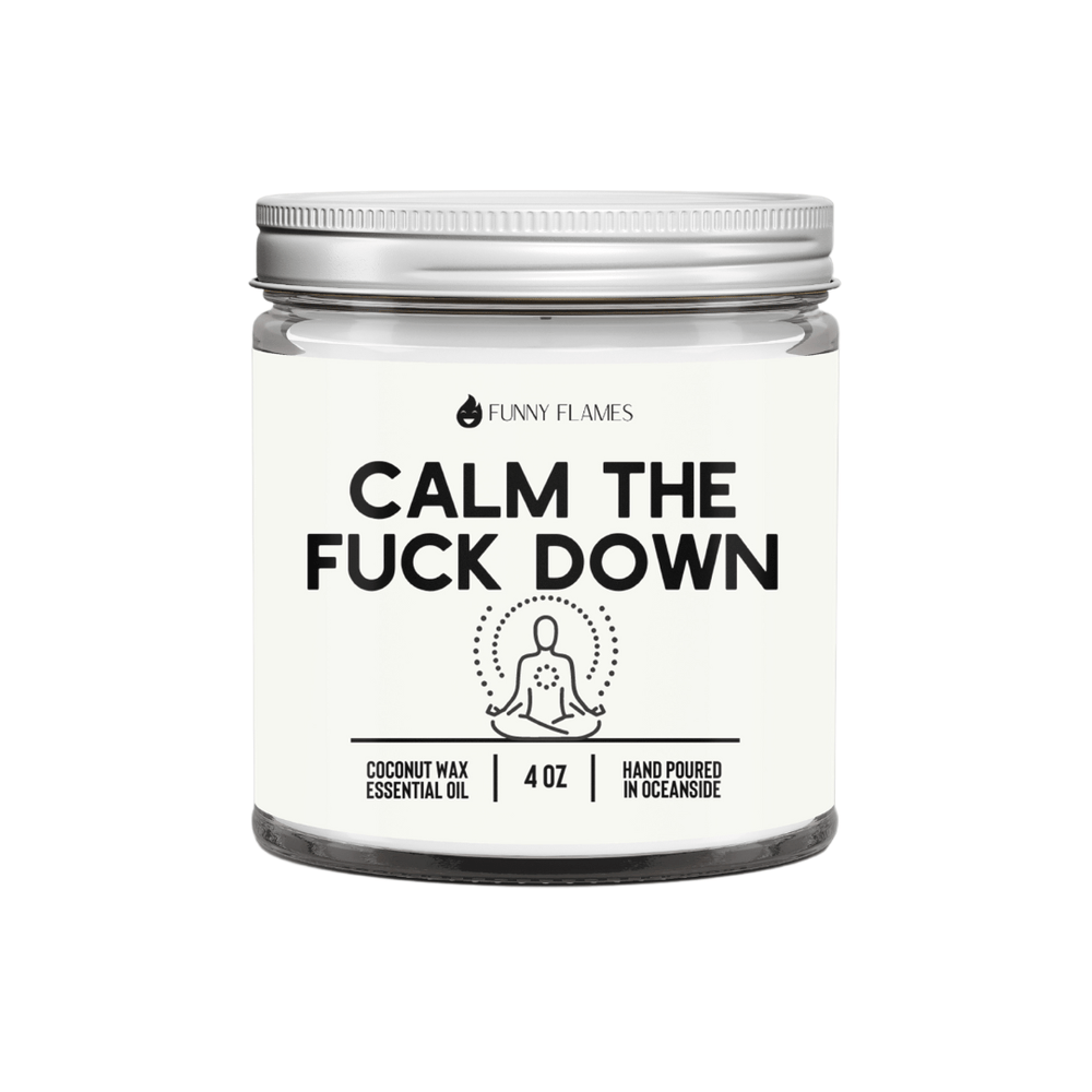 Funny Flames Candle Co - Les Creme 4oz Calm The Fuck Down- Funny Calming Candle Funny Gift