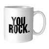 Quotable Mugs - GD209 - You Rock. (Saying)