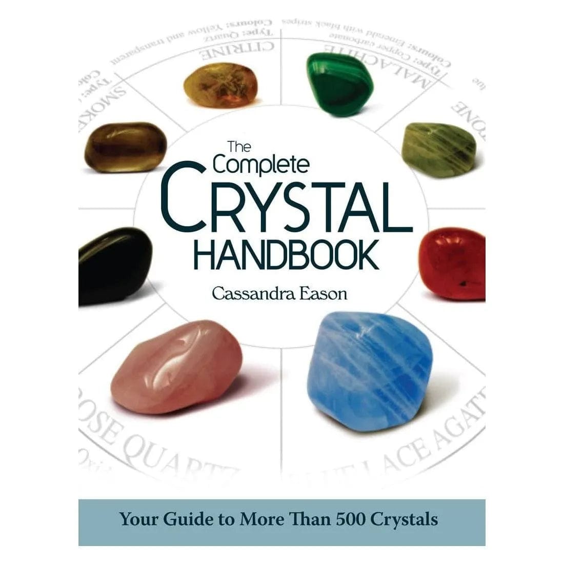 Union Square & Co. Complete Crystal Handbook by Cassandra Eason
