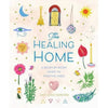 Union Square & Co. Healing Home: Room-by-Room Guide to Positive Vibes