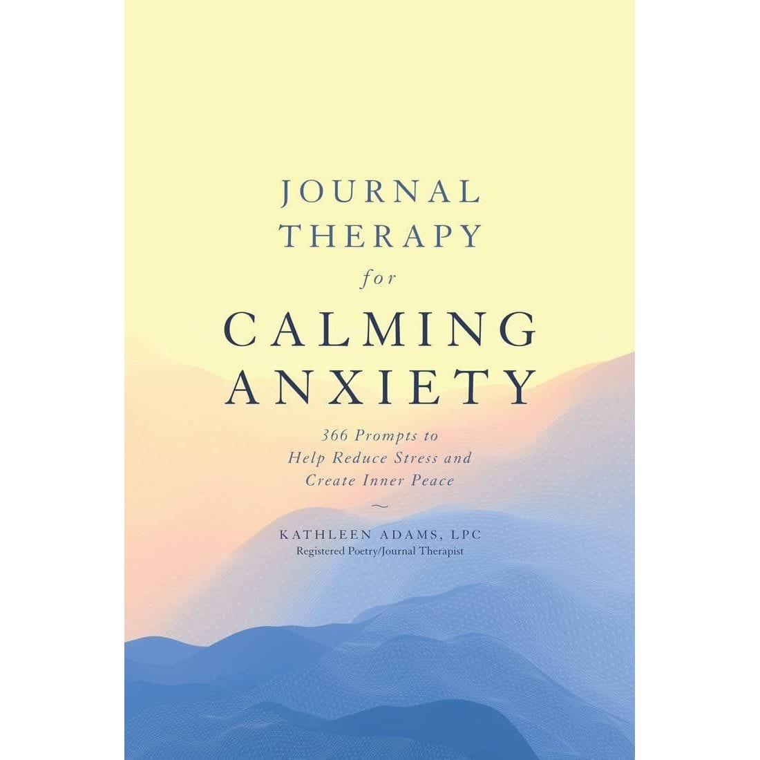 Union Square & Co. Journal Therapy for Calming Anxiety by Kathleen Adams